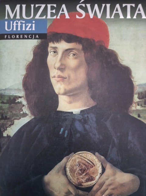 MUZEA ŚWIATA. UFFIZI FLORENCJA Elena Ginanneschi