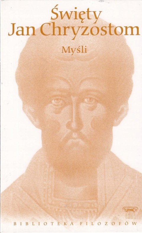 MYŚLI Święty Jan Chryzostom
