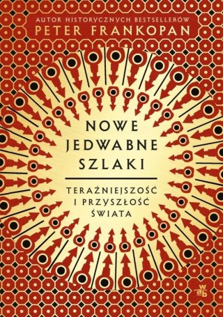 NOWE JEDWABNE SZLAKI Peter Frankopan
