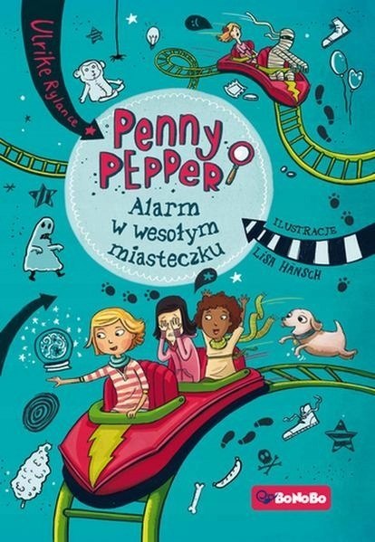 PENNY PEPPER. ALARM W WESOŁYM MIASTECZKU lrike Rylance