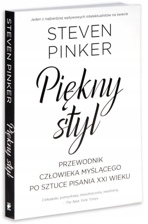 PIĘKNY STYL. PRZEWODNIK CZŁOWIEKA MYŚLĄCEGO PO SZTUCE PISANIA Steven Pinker