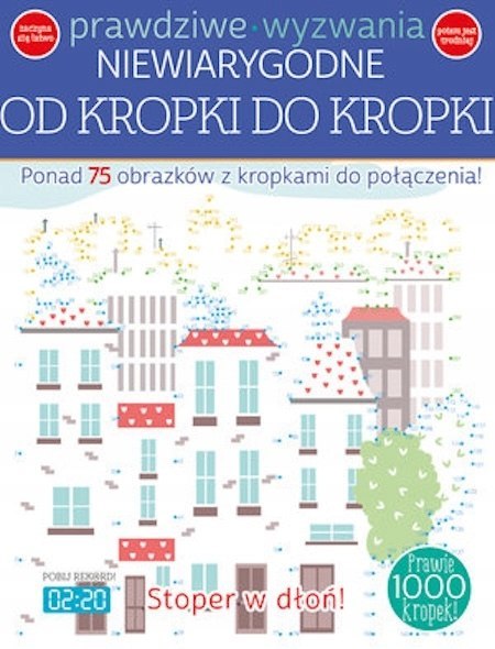 PRAWDZIWE WYZWANIA NIEWIARYGODNE OD KROPKI DO KROPKI