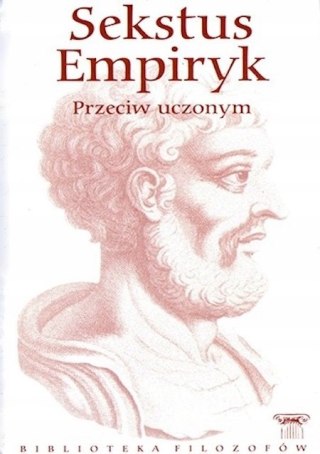 PRZECIW UCZONYM Sekstus Empiryk