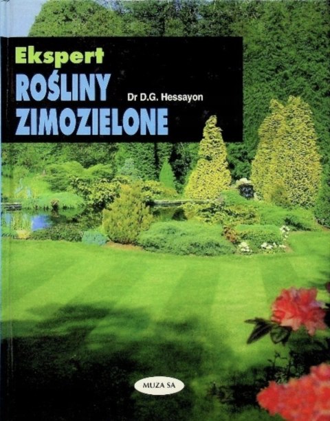 ROŚLINY ZIMOZIELONE D.G. Hessayon