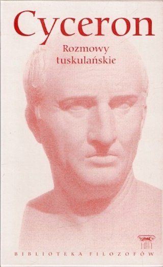 ROZMOWY TUSKULAŃSKIE Cyceron