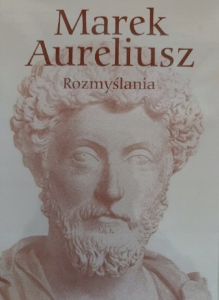 ROZMYŚLANIA Marek Aureliusz