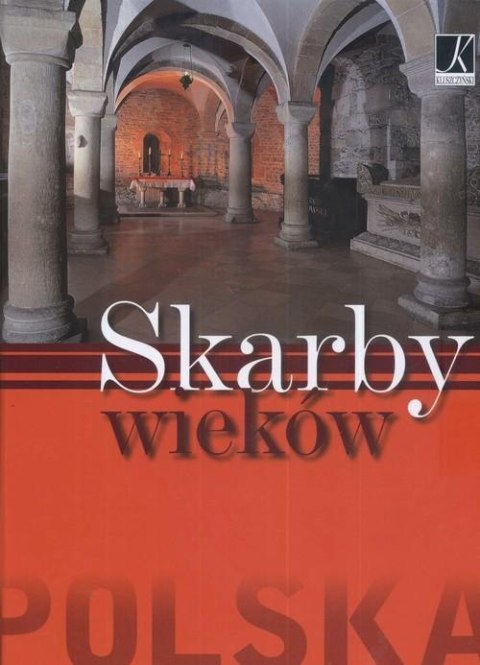 SKARBY WIEKÓW Praca zbiorowa