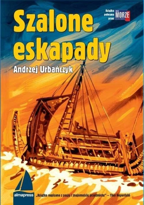 SZALONE ESKAPADY Andrzej Urbańczyk