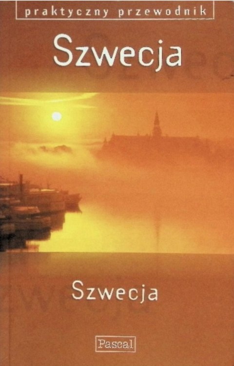 SZWECJA. PRAKTYCZNY PRZEWODNIK James Proctor (NOWA/FOLIA)