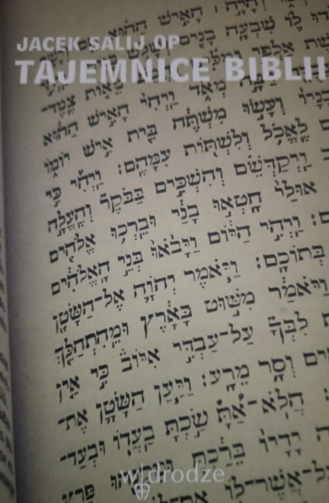 TAJEMNICE BIBLII Jacek Salij Op