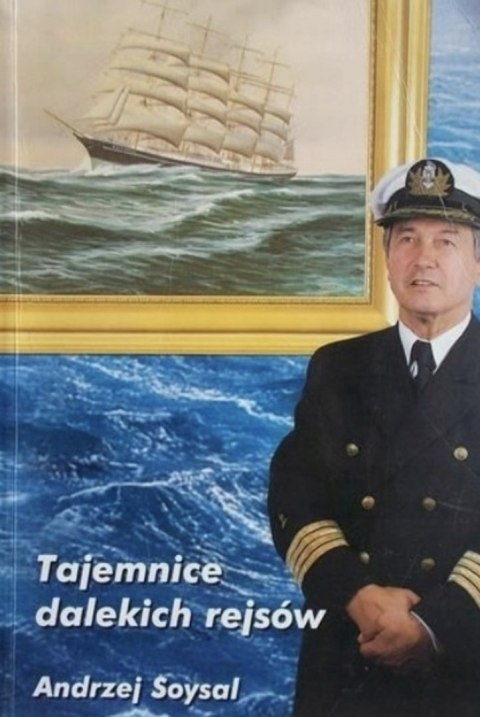 TAJEMNICE DALEKICH REJSÓW Andrzej Soysal