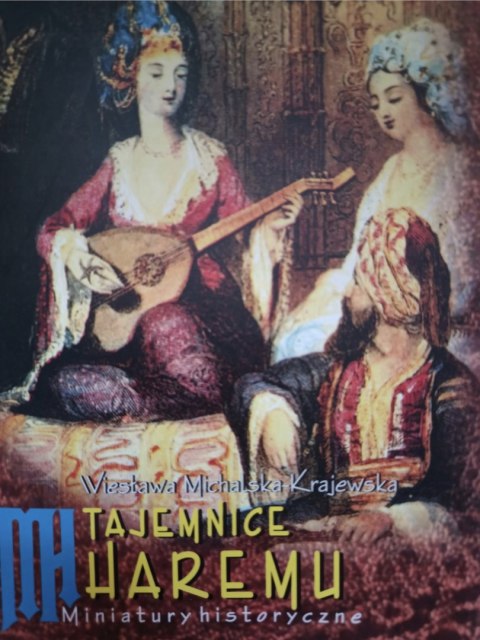 TAJEMNICE HAREMU Wiesława Michalska Krajewska