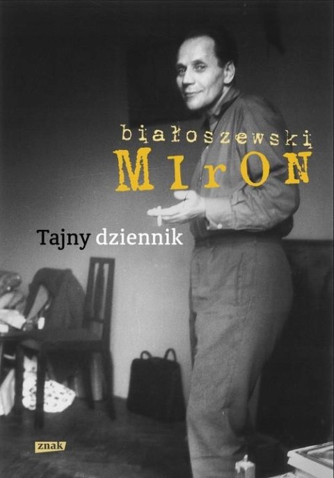 TAJNY DZIENNIK Miron Białoszewski