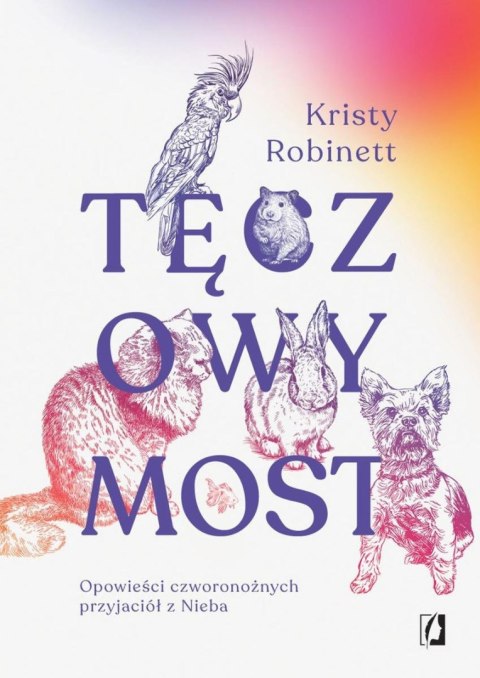TĘCZOWY MOST Kristy Robinett