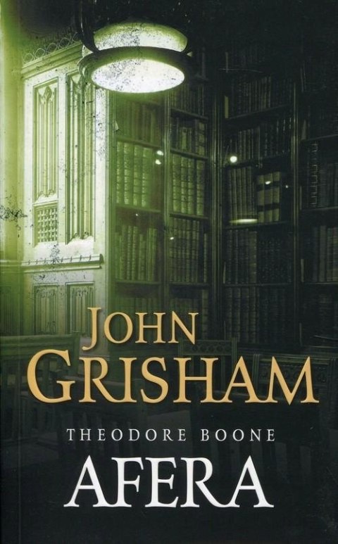 THEODORE BOONE. AFERA John Grisham