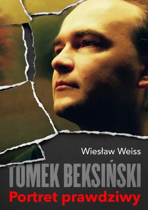 TOMEK BEKSIŃSKI. PORTRET PRAWDZIWY Wiesław Weiss (FOLIA)