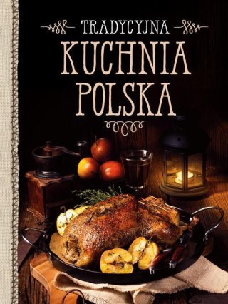 TRADYCYJNA KUCHNIA POLSKA
