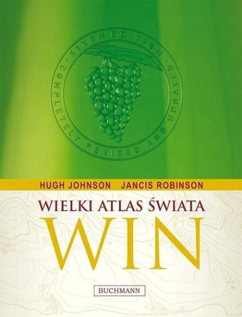 WIELKI ATLAS ŚWIATA WIN Hugh Johnson, Jancis Robinson