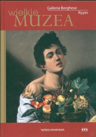 WIELKIE MUZEA. GALLERIA BORGHESE RZYM