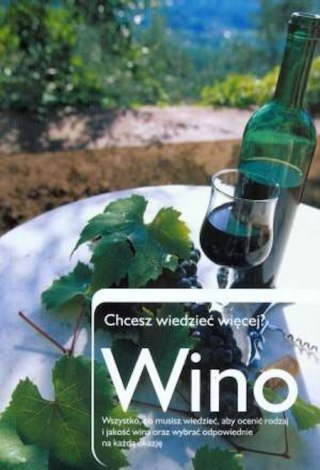 WINO. CHCESZ WIEDZIEĆ WIĘCEJ Julie Arkell