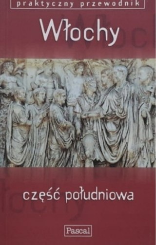 WŁOCHY. CZĘŚĆ POŁUDNIOWA Martin Dunford, Celia Woolfrey (NOWA/FOLIA)
