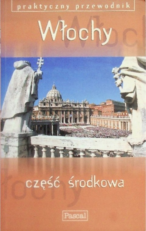 WŁOCHY. CZĘŚĆ ŚRODKOWA Ros Belford, Celia Woolfrey, Martin Dunford (FOLIA)