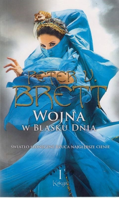 WOJNA W BLASKU DNIA. KSIĘGA 1 Peter V. Brett
