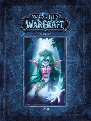 WORLD OF WARCRAFT. KRONIKA TOM 3 (NOWA/FOLIA)