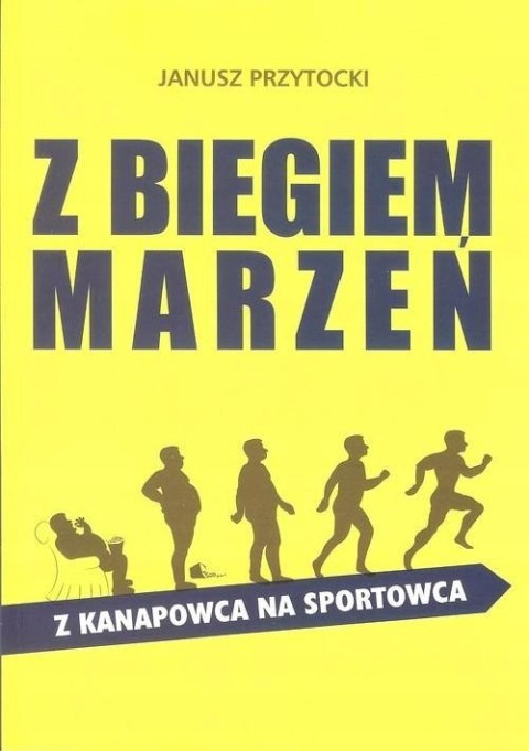 Z BIEGIEM MARZEŃ Janusz Przytocki