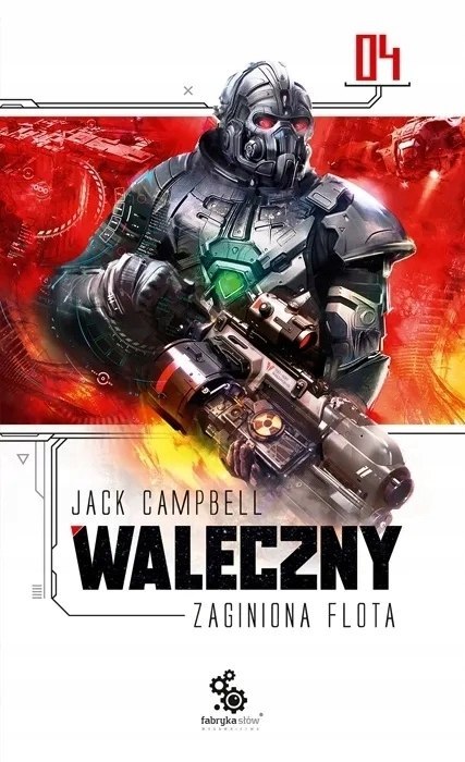 ZAGINIONA FLOTA. WALECZNY Jack Campbell