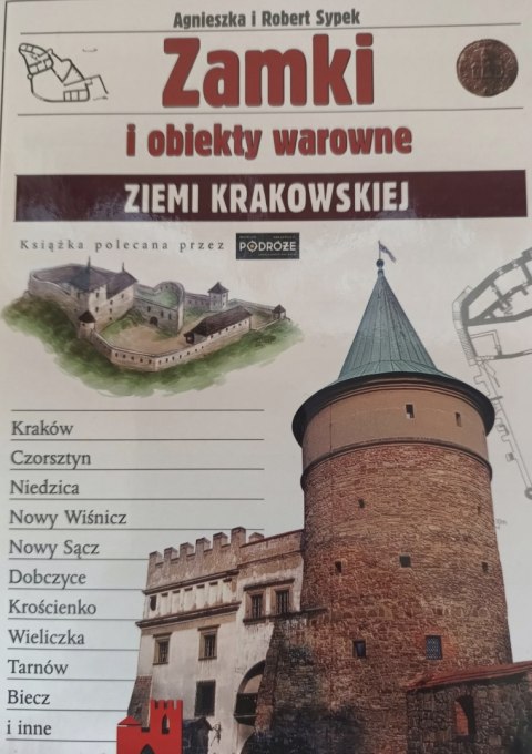 ZAMKI I OBIEKTY WAROWNE ZIEMI KRAKOWSKIEJ Robert Sypek