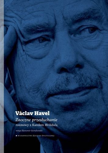 ZAOCZNE PRZESŁUCHANIE Vaclav Havel