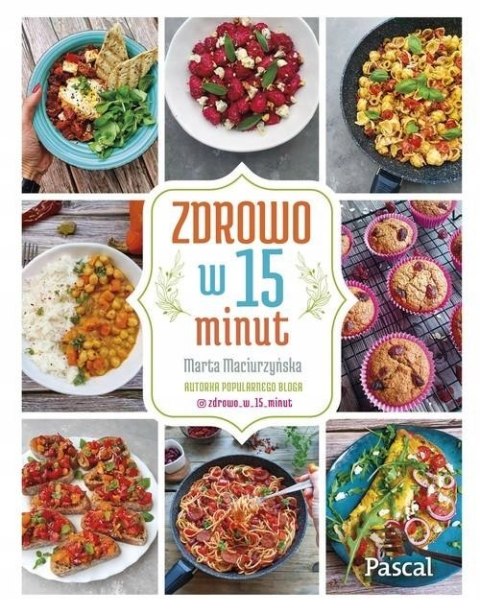 ZDROWO W 15 MINUT Marta Maciurzyńska