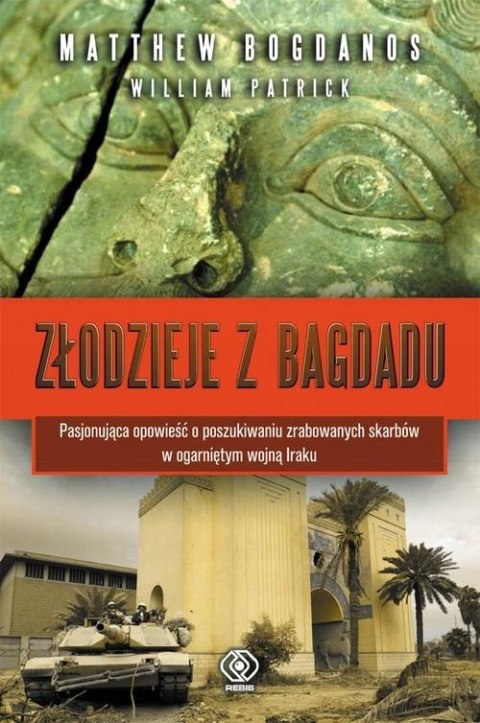 ZŁODZIEJE Z BAGDADU Matthew Bogdanos, William Patrick