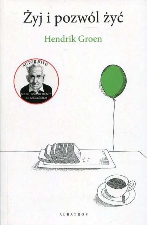 ŻYJ I POZWÓL ŻYĆ Hendrik Groen