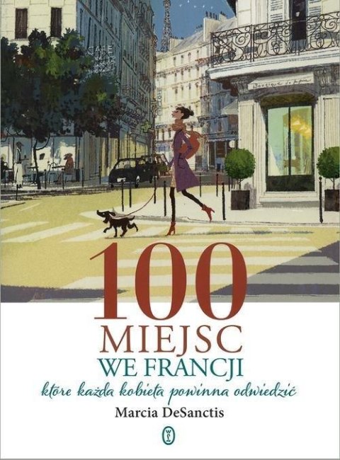 100 MIEJSC WE FRANCJI Marcia DeSanctis