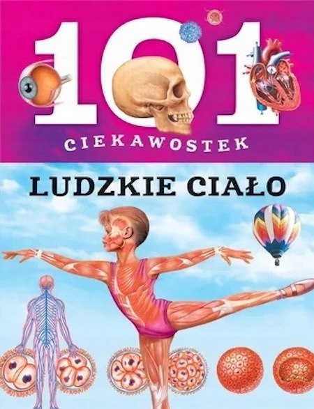 101 CIEKAWOSTEK. LUDZKIE CIAŁO Niko Dominguez
