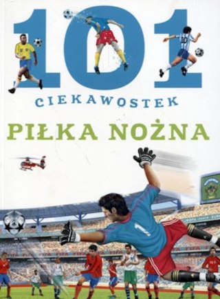 101 CIEKAWOSTEK. PIŁKA NOŻNA Niko Dominiguez