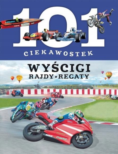 101 CIEKAWOSTEK. WYŚCIGI. RAJDY. REGATY Niko Dominiguez