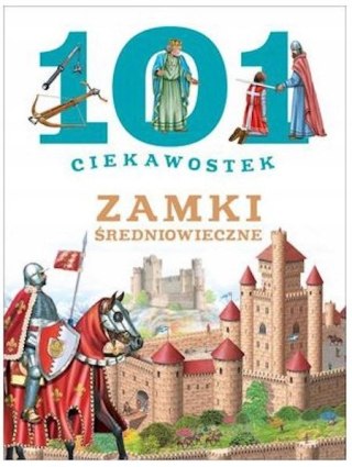101 CIEKAWOSTEK. ZAMKI ŚREDNIOWIECZNE Niko Dominiguez