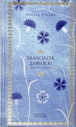 ANTOLOGIA. FRANCISZEK ZABŁOCKI