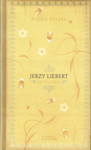 ANTOLOGIA. JERZY LIEBERT Henryk Sułek