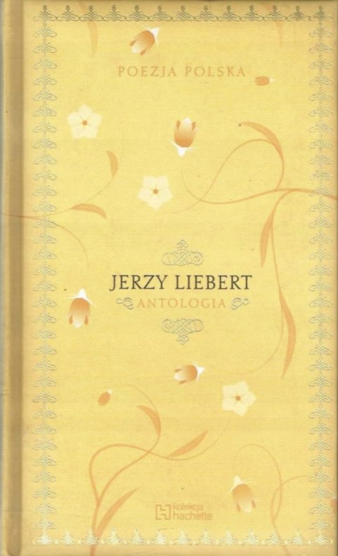 ANTOLOGIA. JERZY LIEBERT Henryk Sułek