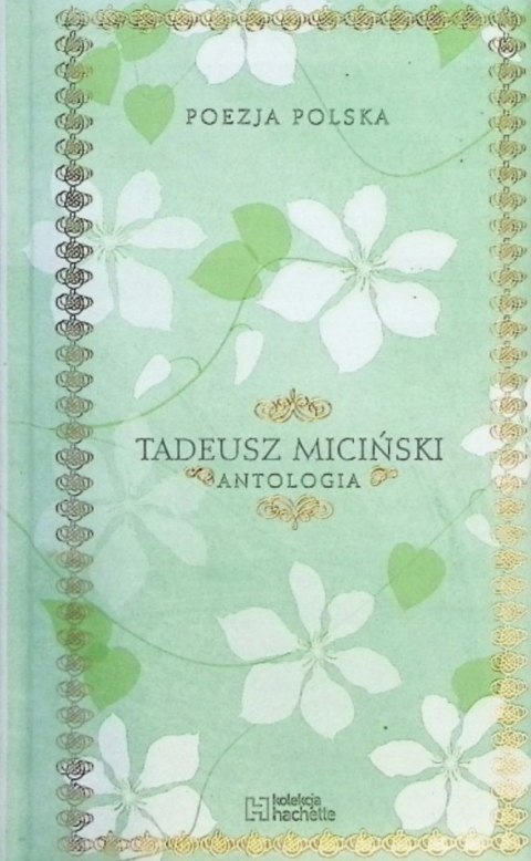ANTOLOGIA. TADEUSZ MICIŃSKI