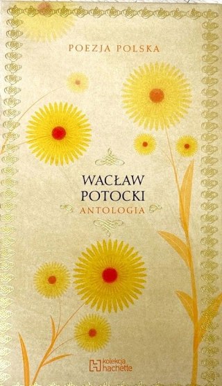 ANTOLOGIA. WACŁAW POTOCKI