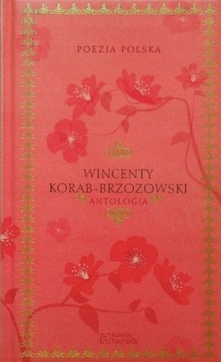 ANTOLOGIA. WINCENTY KORAB-BRZOZOWSKI