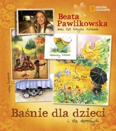 BAŚNIE DLA DZIECI I DLA DOROSŁYCH Beata Pawlikowska (FOLIA)