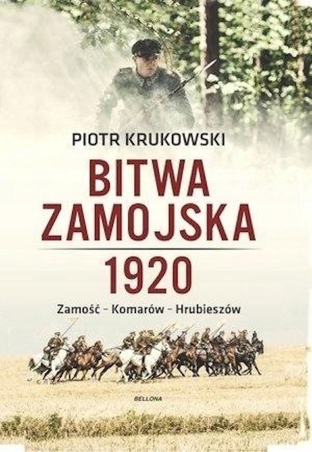 BITWA ZAMOJSKA 1920 Piotr Krukowski