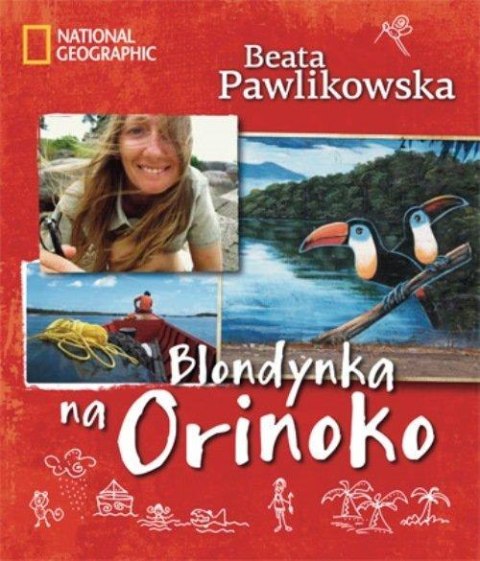 BLONDYNKA NA ORINOKO Beata Pawlikowska