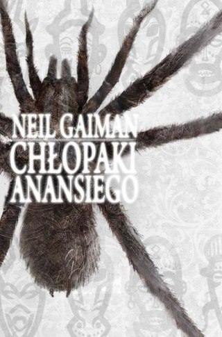 CHŁOPAKI ANANSIEGO Neil Gaiman